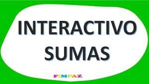 Lee más sobre el artículo INTERACTIVO DE SUMAS  EN POWER POINT