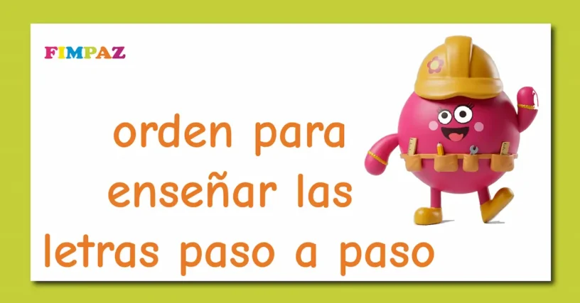 orden para enseñar las letras paso a paso